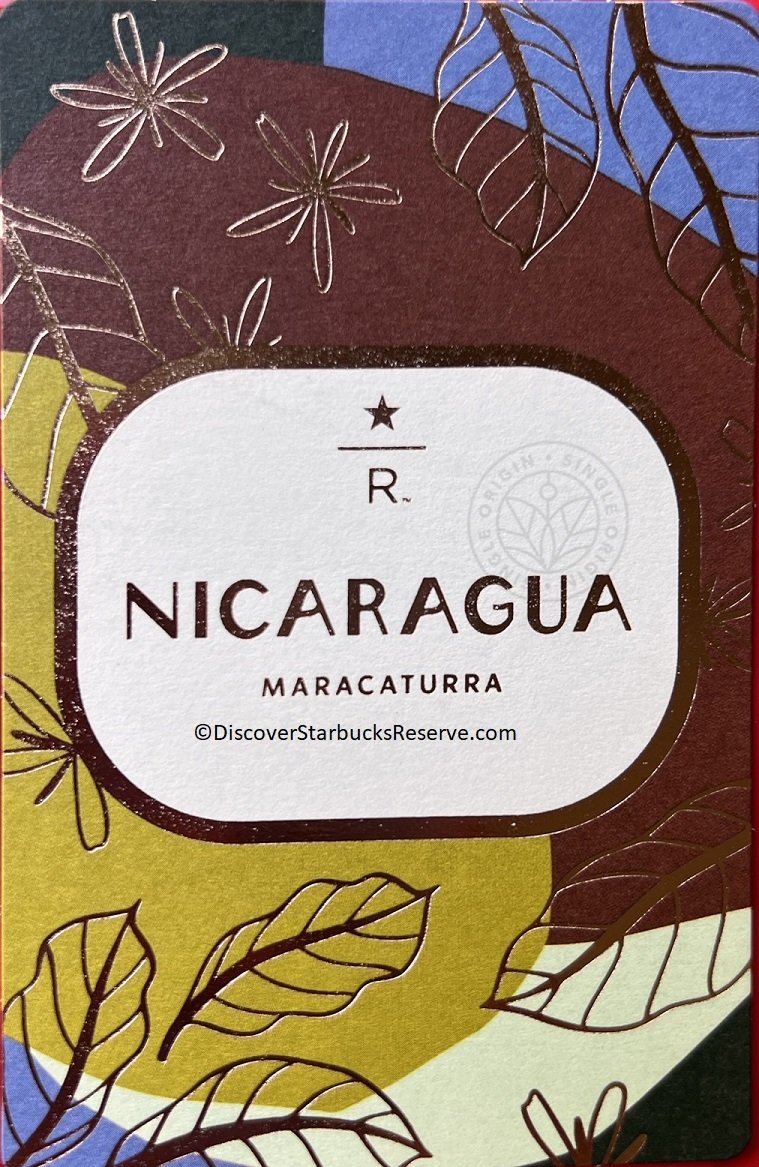 Nicaragua Maracaturra - May 2022 — Discover Starbucks Reserve